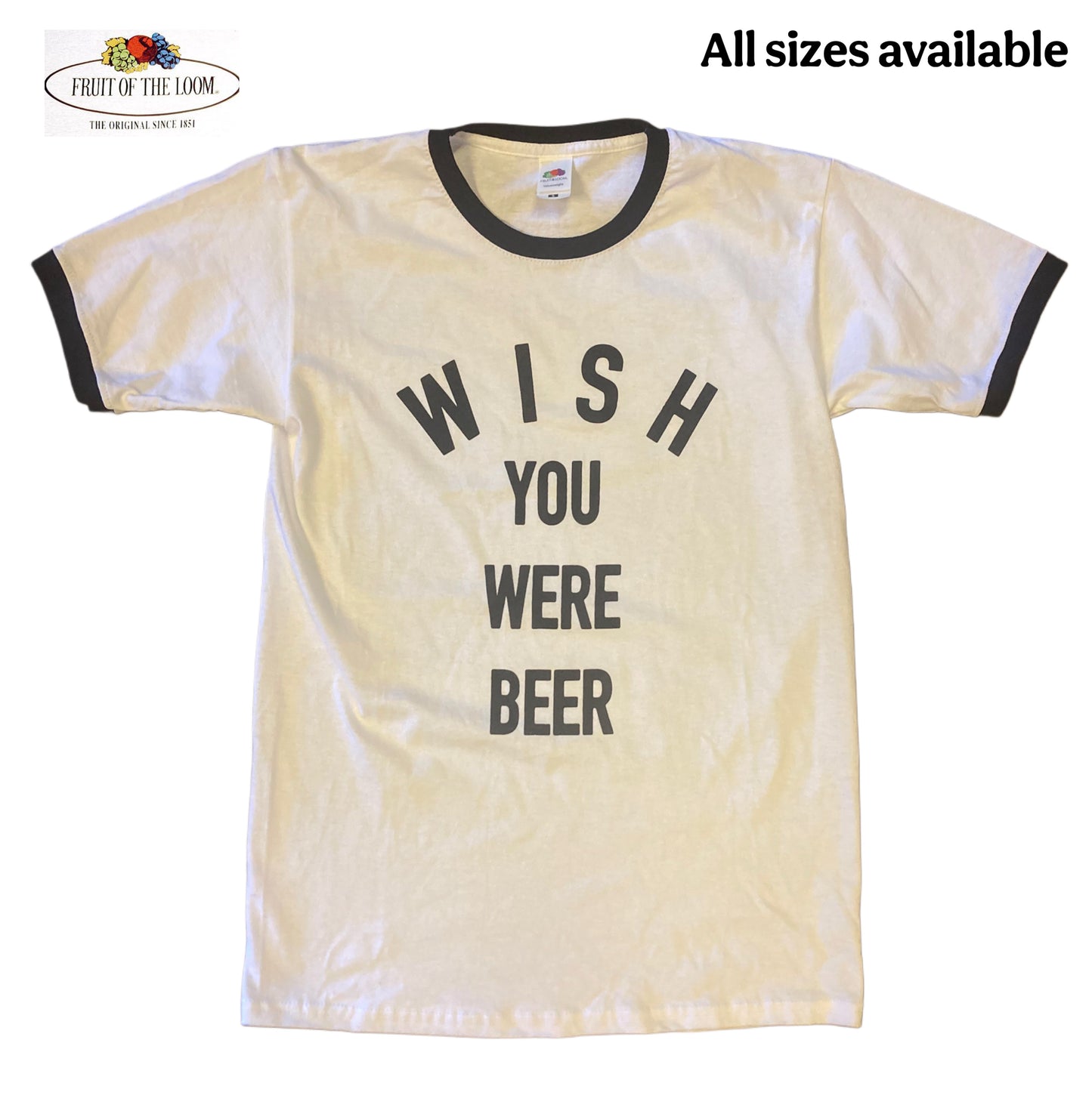Wish you were Beer Tee All sizes available